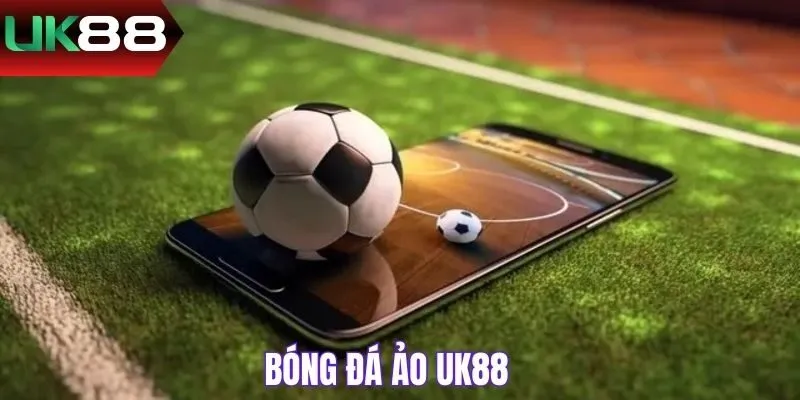 Bóng Đá Ảo UK88