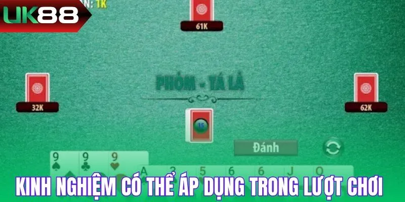 Kinh nghiệm có thể áp dụng trong lượt chơi