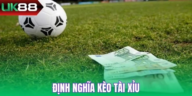 Kèo Tài Xỉu UK88